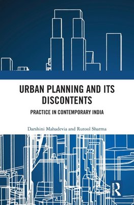 Urban Planning and its Discontents