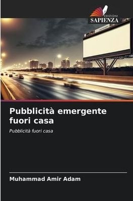 Pubblicità emergente fuori casa