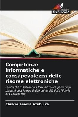 Competenze informatiche e consapevolezza delle risorse elettroniche