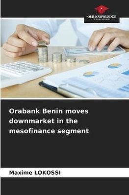 Orabank Benin moves downmarket in the mesofinance segment