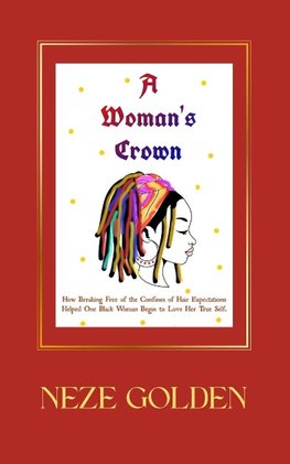 A WOMAN'S CROWN