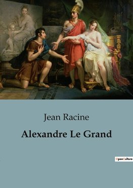 Alexandre Le Grand