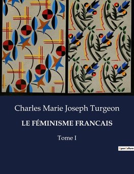 LE FÉMINISME FRANCAIS