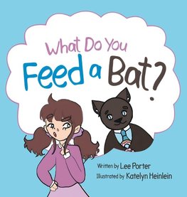 What Do you Feed a Bat