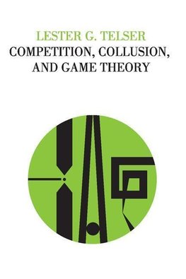 Telser, L: Competition, Collusion, and Game Theory