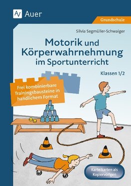 Motorik und Körperwahrnehmung im Sportunterricht