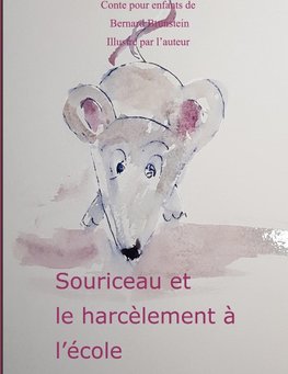 Souriceau et le harcelement à l'école