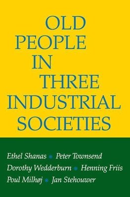 Shanas, E: Old People in Three Industrial Societies