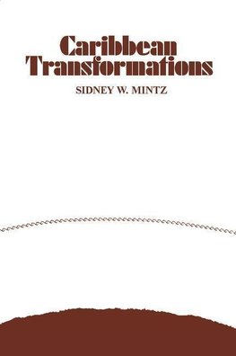 Mintz, S: Caribbean Transformations