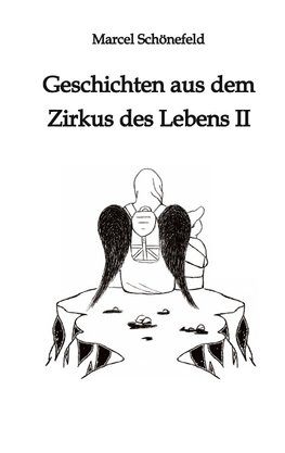 Geschichten aus dem Zirkus des Lebens II