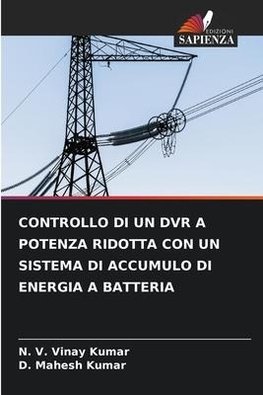 CONTROLLO DI UN DVR A POTENZA RIDOTTA CON UN SISTEMA DI ACCUMULO DI ENERGIA A BATTERIA