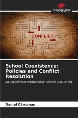 School Coexistence: Policies and Conflict Resolution