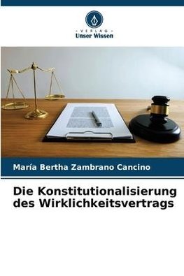 Die Konstitutionalisierung des Wirklichkeitsvertrags