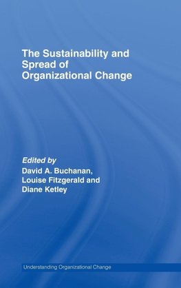 Buchanan, D: Sustainability and Spread of Organizational Cha