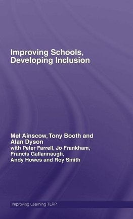 Ainscow, M: Improving Schools, Developing Inclusion