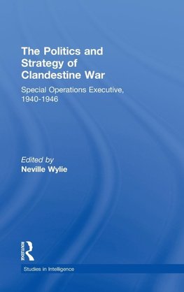 The Politics and Strategy of Clandestine War