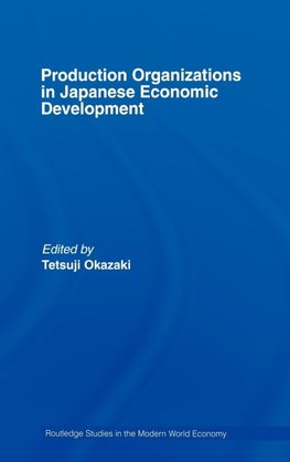 Production Organizations in Japanese Economic Development