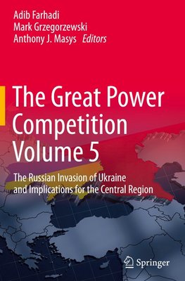 The Great Power Competition Volume 5