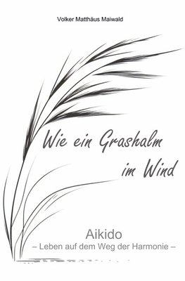 Wie ein Grashalm im Wind