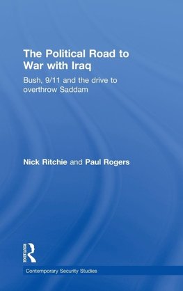 Ritchie, N: Political Road to War with Iraq