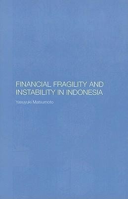 Matsumoto, Y: Financial Fragility and Instability in Indones