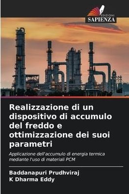 Realizzazione di un dispositivo di accumulo del freddo e ottimizzazione dei suoi parametri