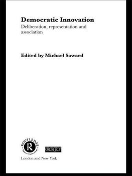 Saward, M: Democratic Innovation