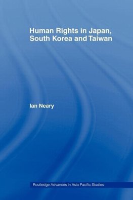 Neary, I: Human Rights in Japan, South Korea and Taiwan