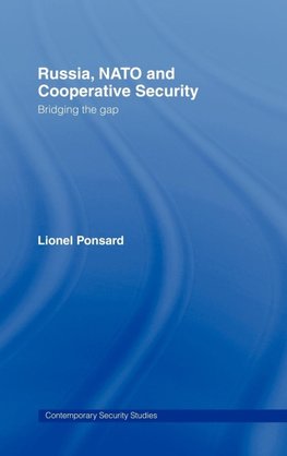 Russia, NATO and Cooperative Security