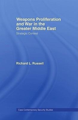 Russell, R: Weapons Proliferation and War in the Greater Mid