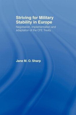 Sharp, J: Striving for Military Stability in Europe