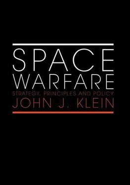 Klein, J: Space Warfare