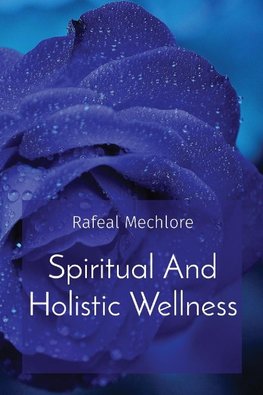 Spiritual And Holistic Wellness