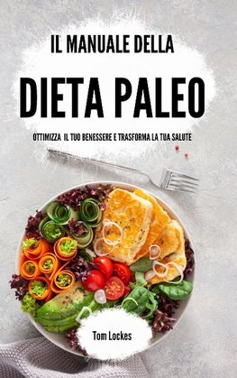 Il manuale della dieta paleo