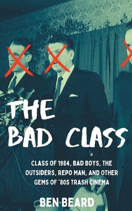 The Bad Class (hardback)