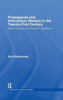 Macdonald, S: Propaganda and Information Warfare in the Twen