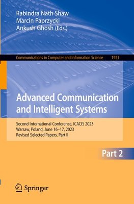 Advanced Communication and Intelligent Systems