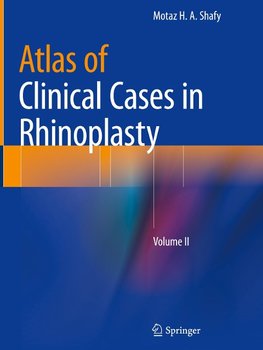 Atlas of Clinical Cases in Rhinoplasty