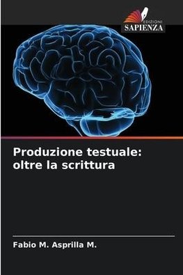 Produzione testuale: oltre la scrittura