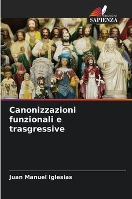 Canonizzazioni funzionali e trasgressive