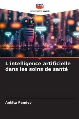 L'intelligence artificielle dans les soins de santé