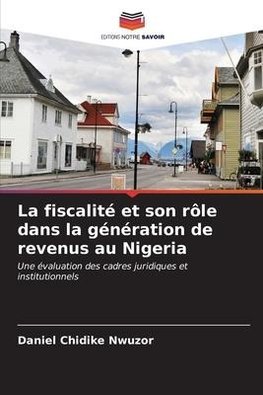 La fiscalité et son rôle dans la génération de revenus au Nigeria