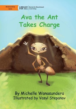 Ava the Ant Takes Charge