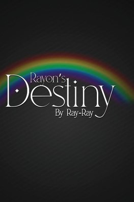 Rayon's Destiny