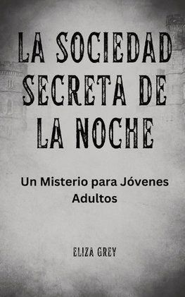 La Sociedad Secreta de la Noche