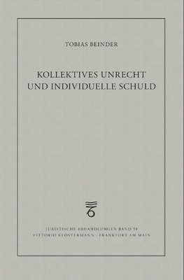 Kollektives Unrecht und individuelle Schuld