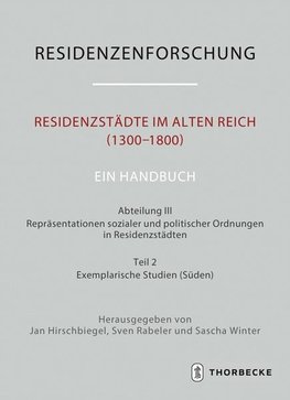 Residenzstädte im Alten Reich (1300-1800). Ein Handbuch