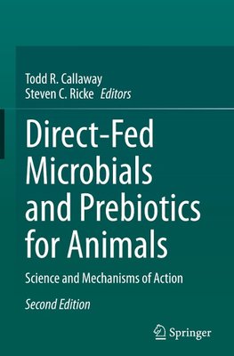 Direct-Fed Microbials and Prebiotics for Animals