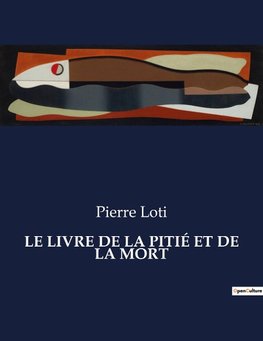 LE LIVRE DE LA PITIÉ ET DE LA MORT