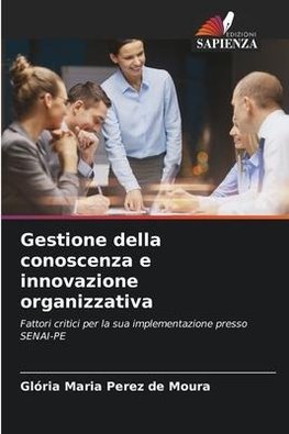 Gestione della conoscenza e innovazione organizzativa